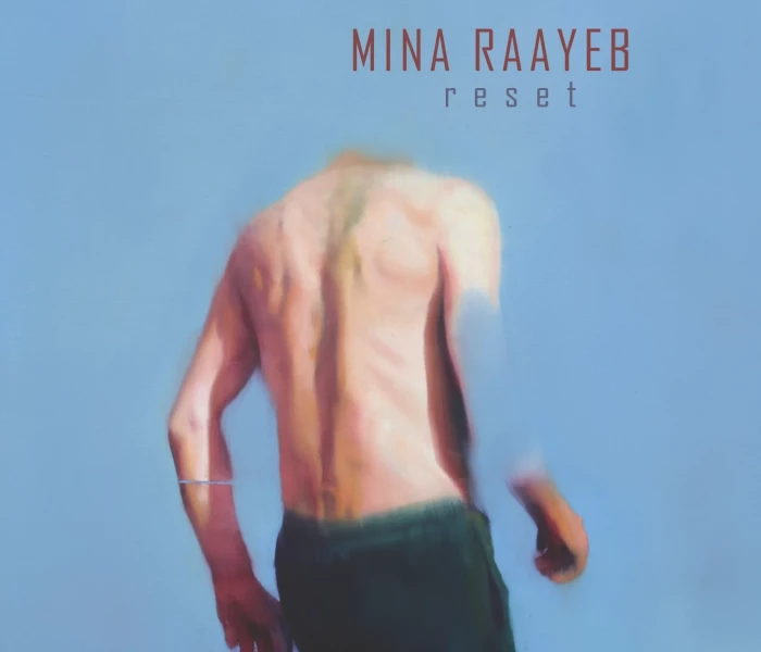 Mina Raayeb, Reset